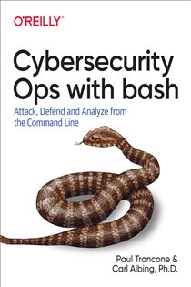Book cover: Cybersecurity Ops with bash, by Paul Troncone (preview)