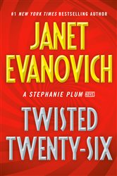 Book cover: Twisted Twenty-Six (Book 26 of Stephanie Plum) by Janet Evanovich (preview)