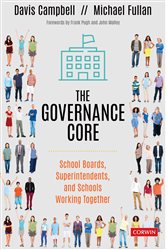 The Governance Core: School Boards, Superintendents, and Schools Working Together
