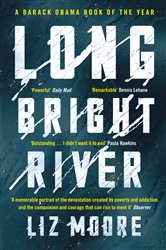 Book cover: Long Bright River, by Liz Moore (preview)