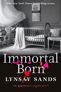 Book cover: Immortal Born (Book 30 of ARGENEAU VAMPIRE) by Lynsay Sands (preview)