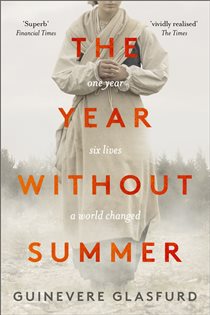 Book cover: The Year Without Summer, by Guinevere Glasfurd (preview)
