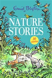 Book cover: Nature Stories (Book 63 of Bumper Short Story Collections) by Enid Blyton (preview)