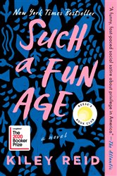 Book cover: Such a Fun Age: Reese's Book Club, by Kiley Reid (preview)