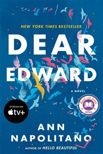 Book cover: Dear Edward: A Read with Jenna Pick, by Ann Napolitano (preview)
