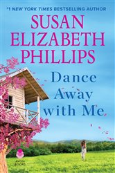 Book cover: Dance Away with Me, by Susan Elizabeth Phillips (preview)