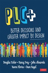 PLC&#x2B;: Better Decisions and Greater Impact by Design