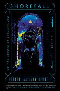 Book cover: Shorefall (Book 2 of The Founders Trilogy) by Robert Jackson Bennett (preview)