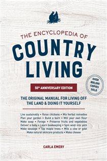Book cover: The Encyclopedia of Country Living, 50th Anniversary Edition, by Carla Emery (preview)