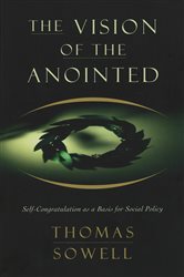 Book cover: The Vision of the Anointed, by Thomas Sowell (preview)