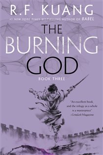 Book cover: The Burning God (Book 3 of The Poppy War) by R. F. Kuang (preview)