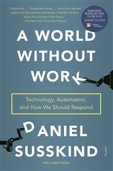 Book cover: A World Without Work, by Daniel Susskind (preview)