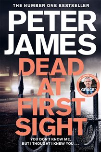 Book cover: Dead at First Sight (Book 15 of Roy Grace) by Peter James (preview)