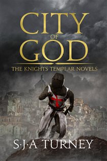 Book cover: City of God (Book 3 of The Knights Templar) by S.J.A. Turney (preview)