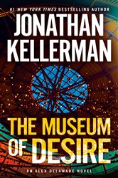 Book cover: The Museum of Desire (Book 35 of Alex Delaware) by Jonathan Kellerman (preview)