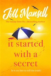 Book cover: It Started with a Secret, by Jill Mansell (preview)