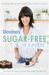 Book cover: Davina's Sugar-Free in a Hurry, by Davina McCall (preview)