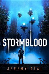 Book cover: Stormblood, by Jeremy Szal (preview)