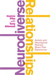 Neurodiverse Relationships: Autistic and Neurotypical Partners Share Their Experiences