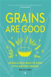 Book cover: Amazing Grains, by James Ghillie (preview)