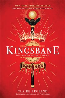 Book cover: Kingsbane (Book 2 of The Empirium Trilogy) by Claire Legrand (preview)