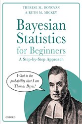 Book cover: Bayesian Statistics for Beginners, by Therese M. Donovan (preview)