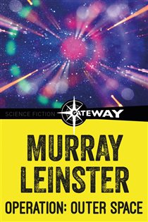 Book cover: Operation: Outer Space, by Murray Leinster (preview)