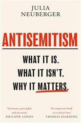 Antisemitism: What It Is. What It Isn&#x27;t. Why It Matters
