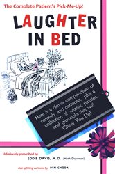 Laughter in Bed: A Potent Prescription of Medical Mirth, Puzzles, Quizzes, Games, Gags and Guffaws!
