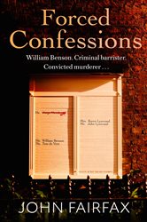 Book cover: Forced Confessions, by John Fairfax (preview)