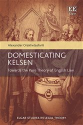 Domesticating Kelsen: Towards the Pure Theory of English Law