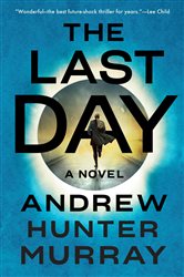 Book cover: The Last Day, by Andrew Hunter Murray (preview)