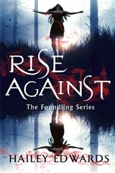 Rise Against: A Foundling novel
