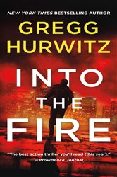 Book cover: Into the Fire (Book 5 of Orphan X) by Gregg Hurwitz (preview)