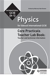 Edexcel International GCSE (9-1) Physics Teacher Lab Book: Teacher and technician information