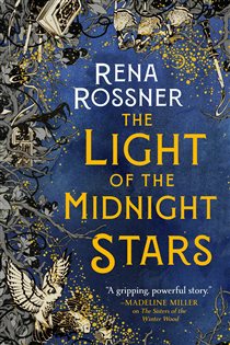 Book cover: The Light of the Midnight Stars, by Rena Rossner (preview)