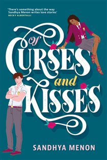 Book cover: Of Curses and Kisses, by Sandhya Menon (preview)