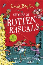Book cover: Stories of Rotten Rascals (Book 35 of Bumper Short Story Collections) by Enid Blyton (preview)