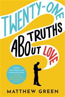 Book cover: 21 Truths About Love, by Matthew Green (preview)