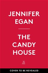 Book cover: The Candy House, by Jennifer Egan (preview)