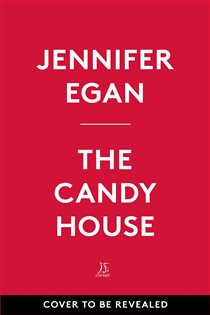 Book cover: The Candy House, by Jennifer Egan (preview)