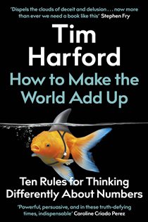 Book cover: How to Make the World Add Up, by Tim Harford (preview)