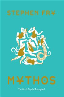 Book cover: Mythos (Book 1 of Stephen Fry's Greek Myths) by Stephen Fry (preview)