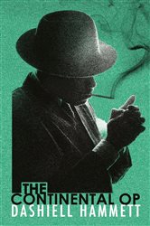 Book cover: The Continental Op, by Dashiell Hammett (preview)