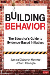 Building Behavior: The Educator&#x2032;s Guide to Evidence-Based Initiatives