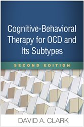 Book cover: Cognitive-Behavioral Therapy for OCD and Its Subtypes, by David A. Clark (preview)