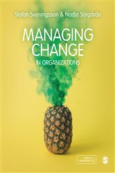 Managing Change in Organizations: How, what and why?