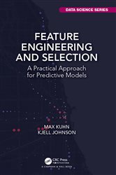 Book cover: Feature Engineering and Selection, by Max Kuhn (preview)