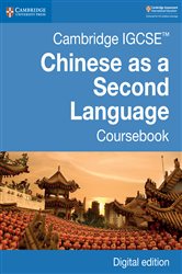Cambridge IGCSE&#x2122; Chinese as a Second Language Coursebook Digital Edition
