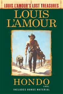 Book cover: Hondo (Louis L'Amour's Lost Treasures), by Louis L'Amour (preview)